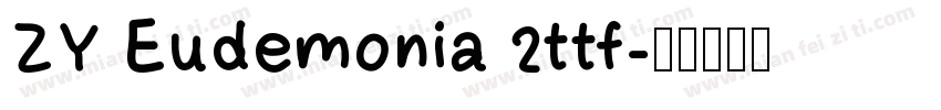 ZY Eudemonia 2ttf字体转换